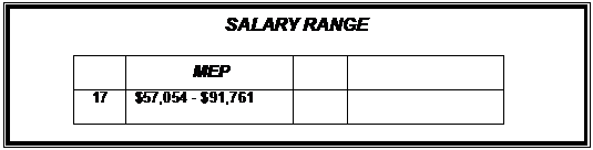 Text Box: SALARY RANGE

	MEP		
17
	$57,054 - $91,761		



